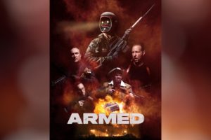 Armed  2025 movie  Thriller  trailer  release date  Omar Tucci  Rick Amsbury  Greg Johnston