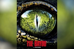 The Bayou (2025 movie) Thriller, trailer, release date, Elisha Applebaum