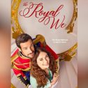 The Royal We (2025 movie) Hallmark, trailer, release date, Mallory Jansen, Charlie Carrick