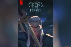 The Witcher: Sirens of the Deep (2025 movie) Netflix, trailer, release date