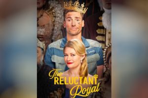 The Reluctant Royal  2025 movie  Hallmark  trailer  release date  Andrew Walker  Emilie de Ravin